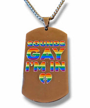 Load image into Gallery viewer, "Count Me In" LGBTQ+ Rainbow Pride Stainless Steel Multi color Necklace